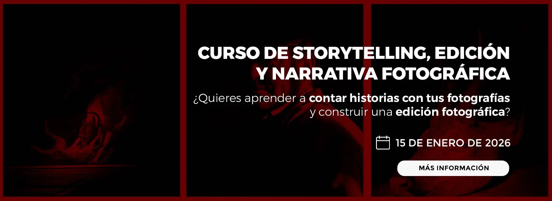 Curso de Storytelling, edición y narrativa fotográfica