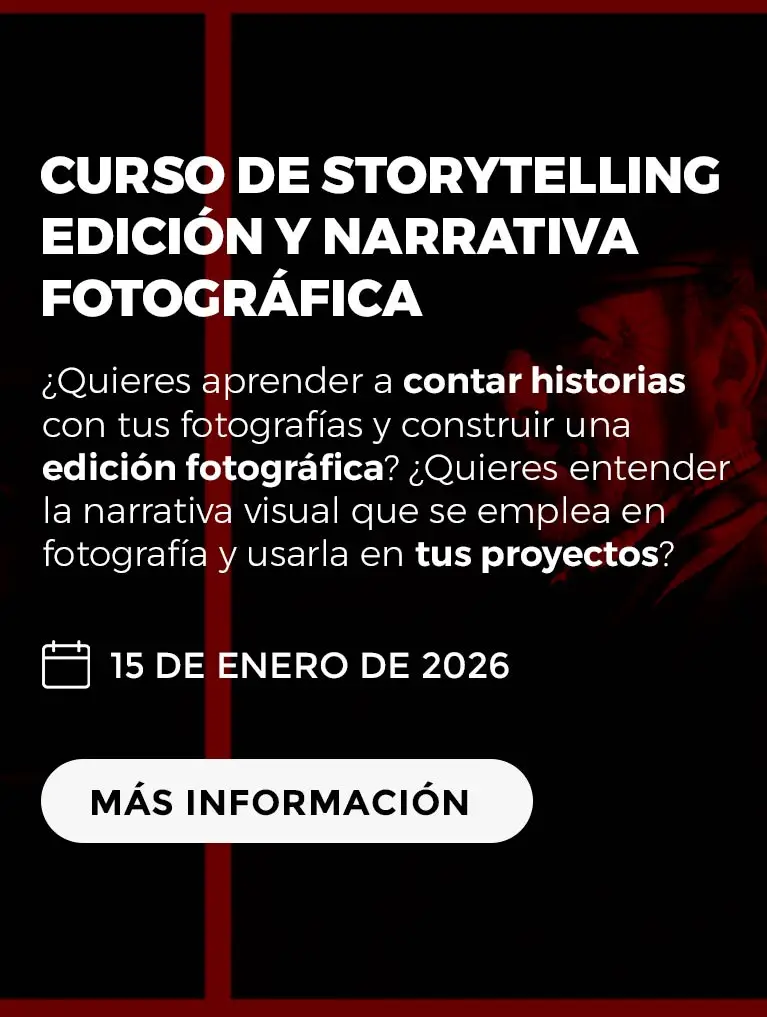 Curso de Storytelling, edición y narrativa fotográfica